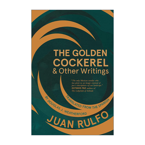 英文原版 The Golden Cockerel and Other Writings 金鸡 Juan Rulfo胡安·鲁尔福 英文版 进口英语原版书籍