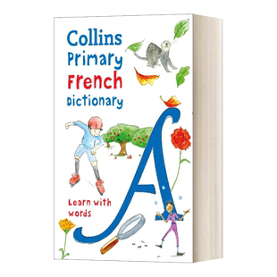 英文原版 Collins Primary French Dictionary 柯林斯初级法语词典 插图版 7岁+ 英文版 进口英语原版书籍儿童图书