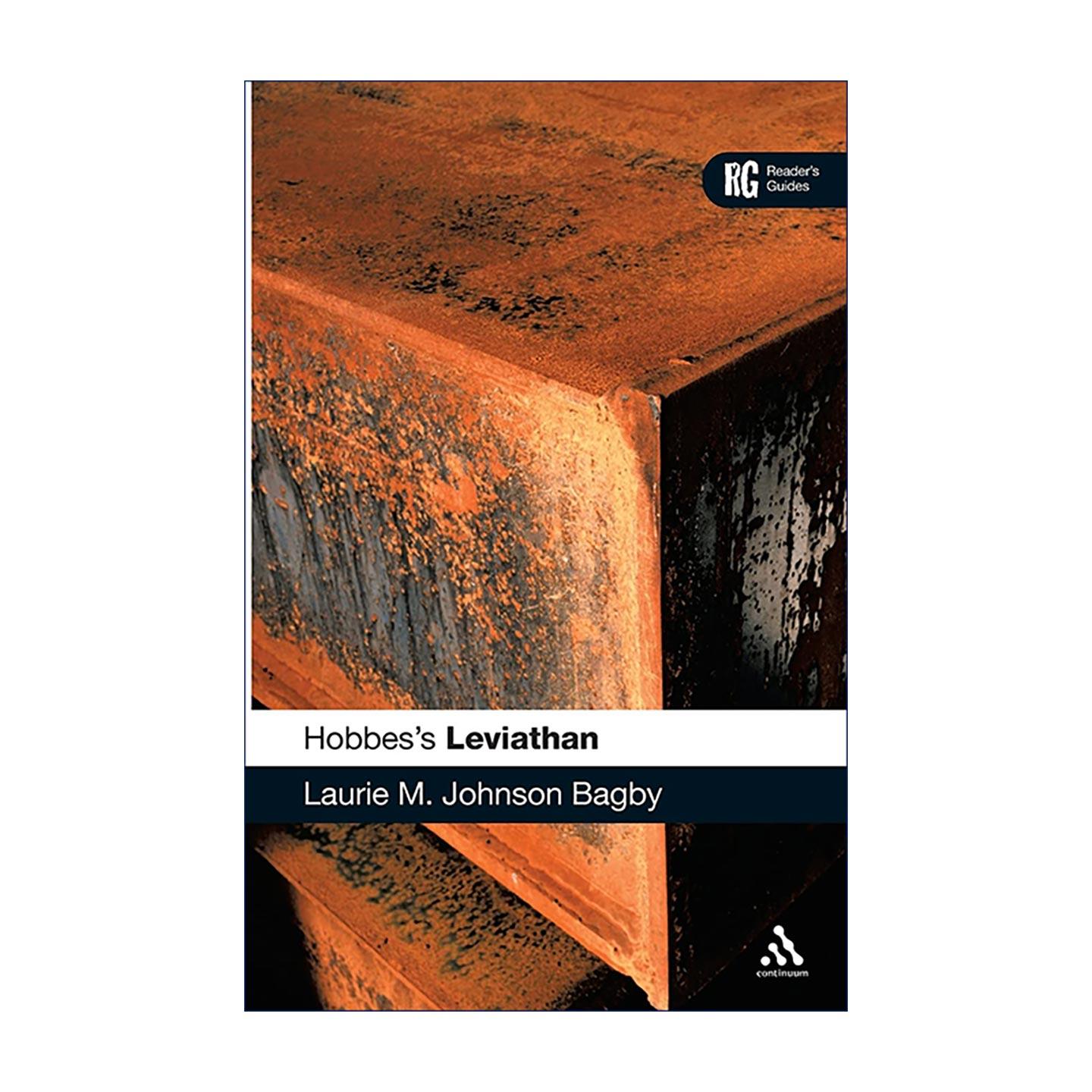 英文原版 Hobbes's 'Leviathan' 霍布斯 利维坦导读 阅读指南 Laurie M. Johnson Bagby 近代政治哲学 社会契约论 国家理论