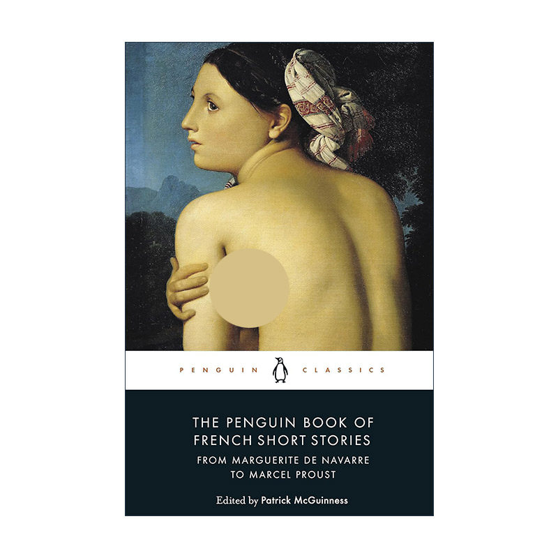 英文原版 The Penguin Book of French Short Stories 1 企鹅法国短篇小说选集 卷一 从玛格丽特·德·那瓦尔到马赛尔·普鲁斯特