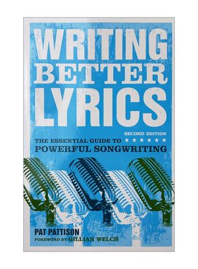 英文原版 Writing Better Lyrics 写更好的歌词 强大歌曲创作的基本指南 英文版 进口英语原版书籍