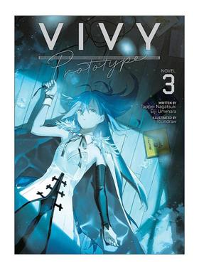 英文原版 Vivy Prototype Light Novel Vol.3 薇薇原型 原典 卷三 同名漫画轻小说 长月达平 梅原英司 英文版 进口英语原版书籍