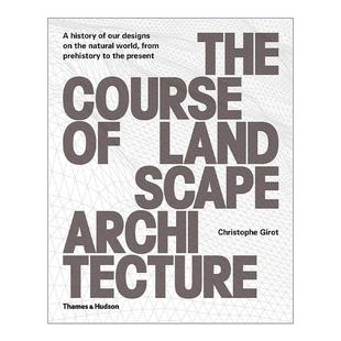设计历史精装 Architecture The 英文原版 书籍 Landscape 景观建筑设计课程全集 进口英语原版 英文版 自然世界 Course