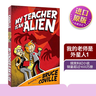 英文原版小说 My Teacher Is an Alien 1 我的老师是外星人#1 英文版 进口英语原版书籍