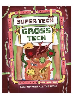 英文原版 Super Tech Gross Tech 超能科技启蒙 重口味篇 儿童STEM科普百科 英国KS2科学课标补充读物 英文版 进口英语原版书籍