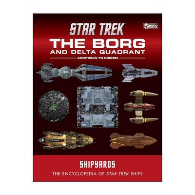 英文原版 Star Trek Shipyards The Borg and the Delta Quadrant 星际迷航舰队指南 博格与Delta象限舰队 精装 进口英语原版书籍