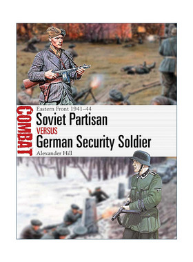 英文原版 Soviet Partisan vs German Security Soldier 二战苏联游击队VS德国陆军安全师 对战历史系列 英文版 进口英语原版书籍