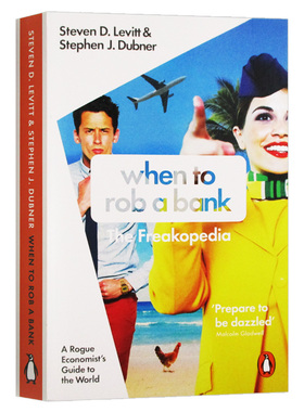 When to Rob a Bank 英文原版 魔鬼经济学4 用有色眼镜看清世界 何时去抢银行 史蒂芬列维特 纽约时报畅销书 英文版英语书籍