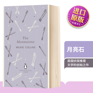 The Moonstone 进口书籍正版 英文原版 Collins 小说 Wilkie 月亮石 企鹅出版