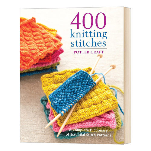 英文原版 400 Knitting Stitches 400种编织针法 英文版 基本针织针法组合编织指南书 进口英语原版书籍