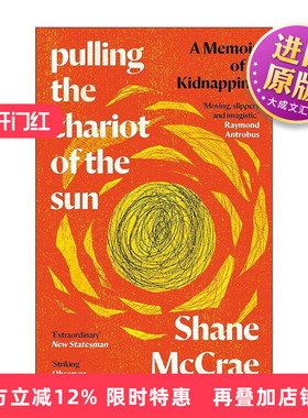 英文原版 Pulling the Chariot of the Sun 驾驭太阳战车 我被绑架的故事 Shane McRae 哥伦比亚大学夏季书单 进口英语原版书籍