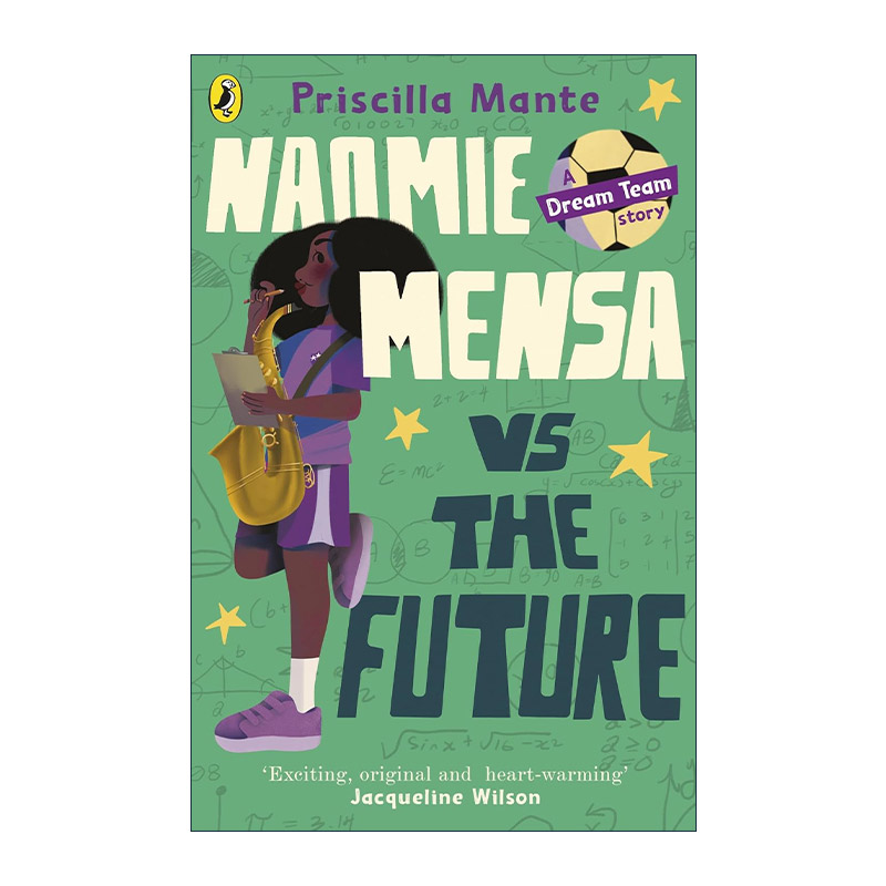 英文原版 The Dream Team Naomie Mensa vs the Future 梦之队3 娜奥米·门萨的萨克斯梦 儿童励志成长小说 进口英语原版书籍