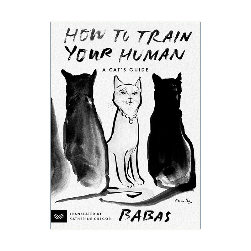 英文原版 How to Train Your Human 如何训练你的人 猫的指南 精装 英文版 进口英语原版书籍