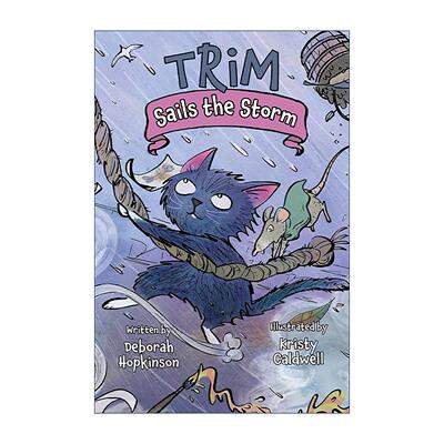 英文原版 Trim Sails the Storm Adventures of Trim 特里姆历险记系列 乘风破浪 航海猫 儿童章节桥梁故事书 Deborah Hopkinson