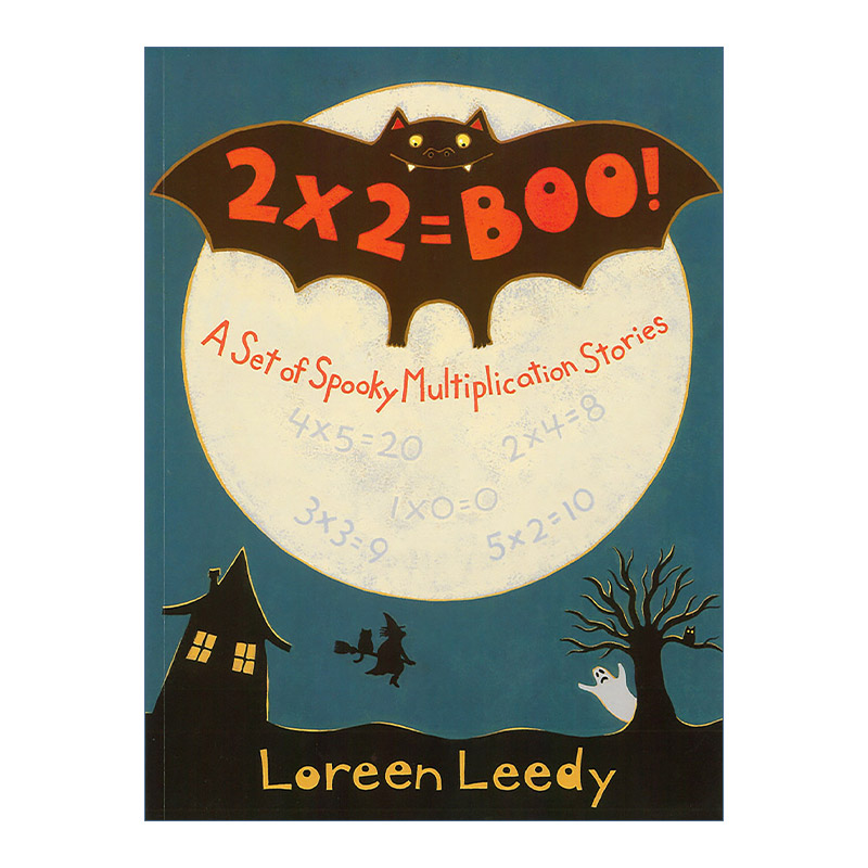 英文原版 2 X 2 = Boo 2乘2 =嘘 儿童数学乘法启蒙绘本 万圣节 Loreen Leedy 英文版 进口英语原版书籍