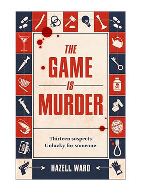 英文原版 The Game Is Murder 游戏即谋杀 互动式谋杀悬疑小说 Hazell Ward 英文版 进口英语原版书籍