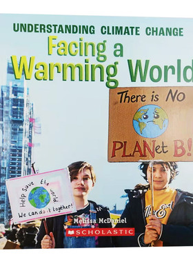 Facing a Warming World A True Book Climate Change 学乐真相百科 全球变暖 气候变化儿童科普知识绘本英文原版
