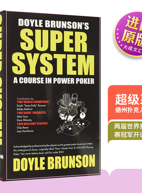 英文原版 Doyle Brunson's Super System 超级系统 德州扑克入门宝典 扑克牌从新手到高手 扑克牌基本原则 扑克游戏教学 英语书籍
