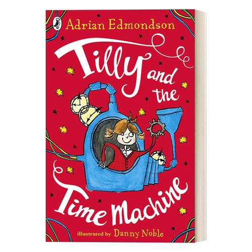 英文原版 Tilly and the Time Machine 蒂丽和时光机 畅销儿童奇幻小说 英文版 进口英语原版书籍