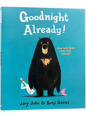 英文原版 Goodnight Already! 本吉戴维斯绘本 已经说过晚安了 英文版 进口英语原版书籍儿童图书