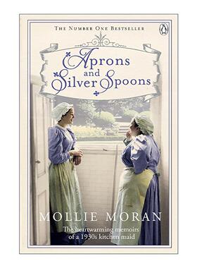 英文原版 Aprons and Silver Spoons 围裙与银勺 英国贵族家庭女仆的真实生活 英文版 进口英语原版书籍