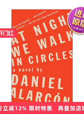 英文原版 At Night We Walk in Circles 晚上我们绕圈子走 笔会 福克纳文学奖入围 Daniel Alarcon 英文版 进口英语原版书籍