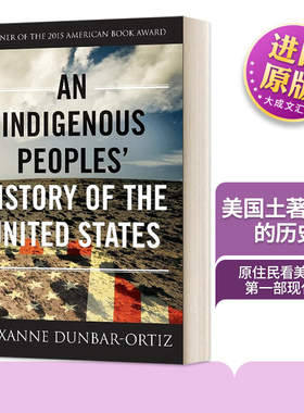 英文原版 An Indigenous Peoples' History of the United States 美国土著民族的历史 Revisioning History 3 英文版进口书籍