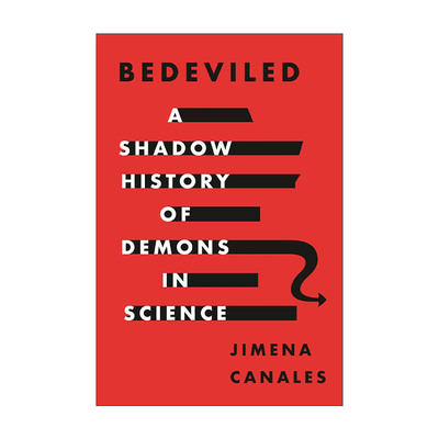 英文原版 Bedeviled 着魔 科学进程中的恶魔秘史 爱因斯坦与柏格森之辩作者Jimena Canales 精装英文版 进口英语原版书籍