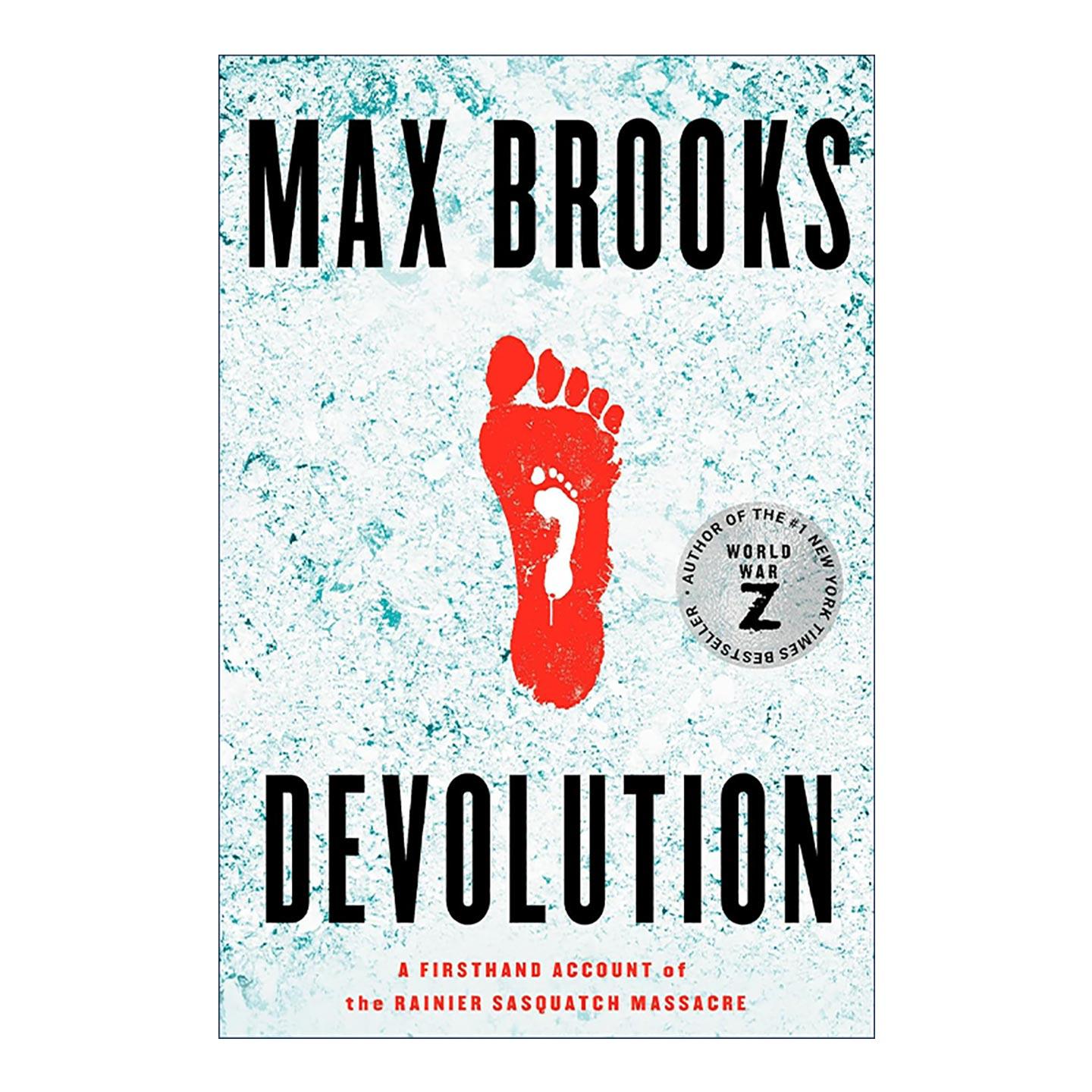 英文原版 Devolution 退化 权力下放 雷尼尔野人大屠杀一手资料 Max Brooks 英文版 进口英语原版书籍