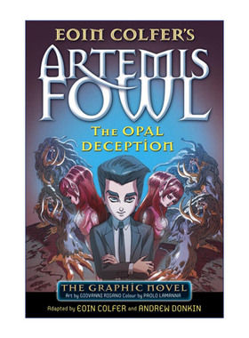 英文原版 Artemis Fowl The Opal Deception The Graphic Novel 阿特米斯奇幻历险4 奥珀尔诡计 漫画版 英文版 进口英语原版书籍