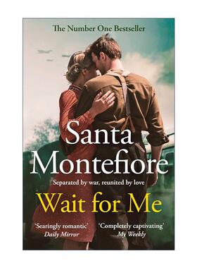 英文原版 Wait for Me 等我 泰晤士日报畅销书作家Santa Montefiore 英文版 进口英语原版书籍