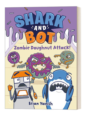 英文原版 Shark and Bot #3 Zombie Doughnut Attack! 鲨鱼与机器人3 精装全彩漫画图画书 爆笑幽默友谊主题 小学生英文课外阅读