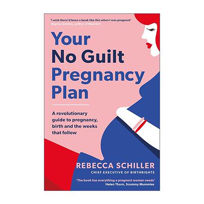 英文原版 Your No-Guilt Pregnancy Plan 无愧疚孕期计划 减低女性的心理负担 英文版 进口英语原版书籍