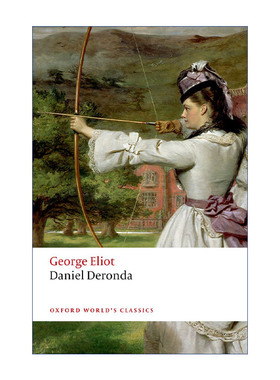 英文原版 Daniel Deronda 丹尼尔·德隆达 乔治艾略特 牛津世界经典系列 英文版 进口英语原版书籍