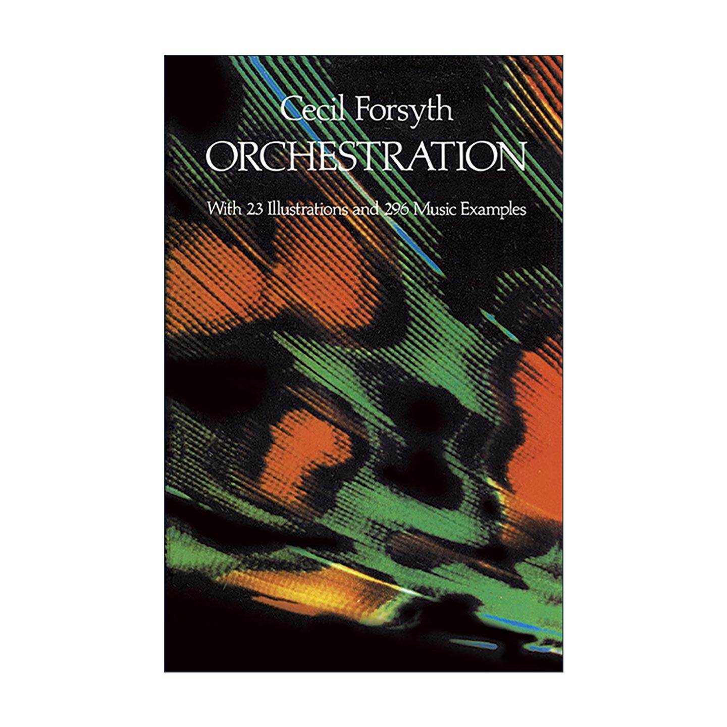 英文原版 Orchestration 管弦乐编曲 乐器实用指南 Cecil Forsyth 英文版 进口英语原版书籍