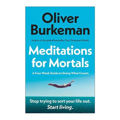 英文原版 Meditations for Mortals 凡人的冥想法则 四千周作者奥利弗·伯克曼 英文版 进口英语原版书籍