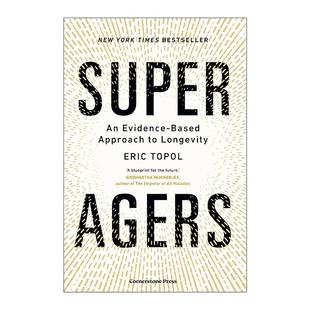 英文原版 Super Agers 超级高龄者 挑战对衰老的传统看法 Eric Topol 英文版 进口英语原版书籍
