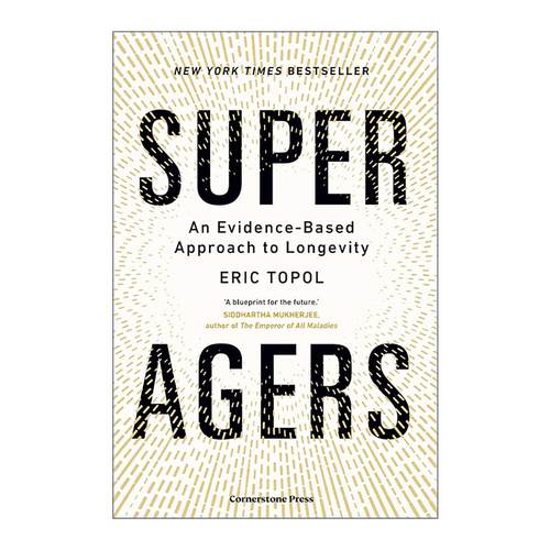 英文原版 Super Agers 超级高龄者 挑战对衰老的传统看法 Eric Topol 英文版 进口英语原版书籍
