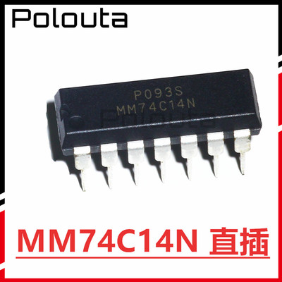 MM74C14N MM74C14 DIP14 直插施密特触发器 集成电路 IC芯片全新