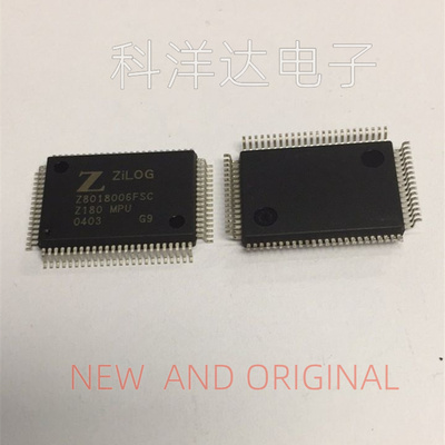 Z8018006FSC Z180 MPU 封装QFP 全新 量大价优 BOM配单一站式采购