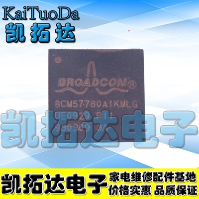 【凯拓达电子】网卡芯片 BCM57780A1KMLG 8CM57780A1KMLG QFN封装
