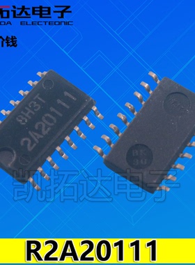 【凯拓达电子】 R2A20111 2A20111 SOP16 全新原装正品