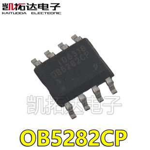【凯拓达电子】原装正品 OB5282CP OB5284CP SOP-8 开关电源芯片