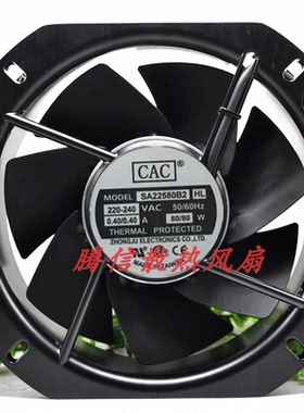 原装全新 CAC MODEL SA22580B2 HL 220VAC 50/60HZ 0.32A 80W风扇