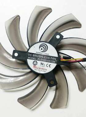GVN550WF2 N56GOC R667D3 R777OC PLD10010S12M显卡风扇95mm