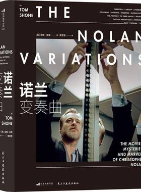 RT69包邮 诺兰变奏曲:the movies, mysteries, and marvels of Christopher Nolan民主与建设出版社艺术图书书籍