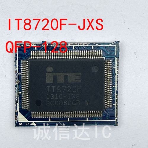IT8720F CXS FXO CXC IXS FXS JXO JXS JXA JXC HXS QFP-128剪板