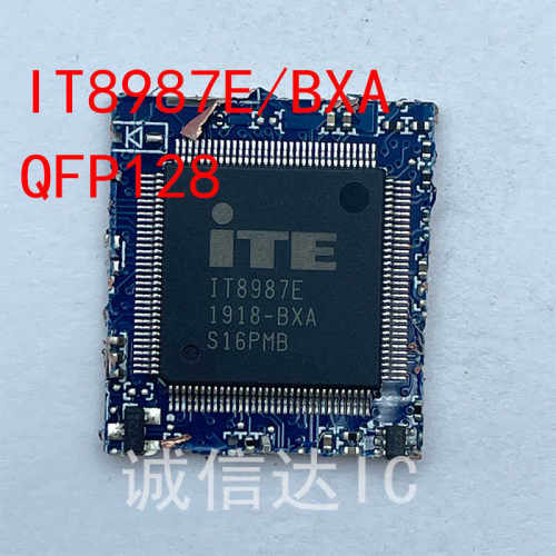 IT8987E/BXA 丝印IT8987E LQFP128 剪板 当天发货 拍前请询价