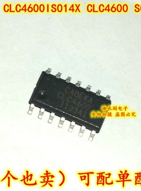 全新原装 CLC4600IS014X CLC4600IS014 CLC4600 SOP14 宽带放大器