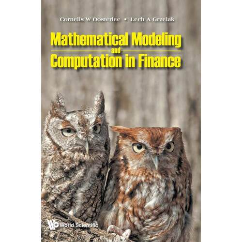 预售 金融中的数学建模和计算:练习及PYTHON和MATLAB的计算机代码MATHEMATICAL MODELING AND COMPUTATION IN FINANCE: WITH EXERC